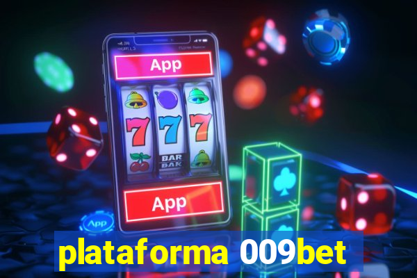 plataforma 009bet